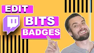 How To Edit Bits Badges On Twitch