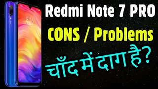 Redmi Note 7 Pro Has Big Problems & Cons