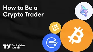 How To Be a Crypto Trader: TradingView Tutorial