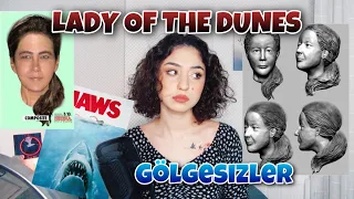 Kumulların Kadını |Lady of the Dunes | GÖLGESİZLER