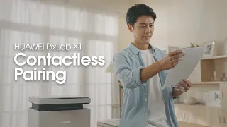 Contactless Pairing - HUAWEI PixLab X1