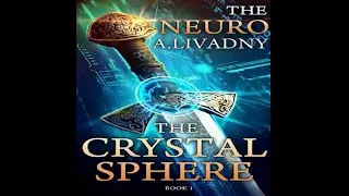 The Crystal Sphere (The Neuro #1) by Andrei Livadny (Romance Audiobook) - Audiobook Fantasy 2022