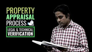 Property Appraisal Process | Understand Legal & Technical Verification of Home Loan