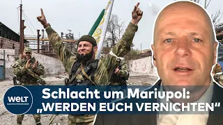 „Jetzt werden wir euch vernichten“ - Der Ring um MARIUPOL wird immer enger gezogen