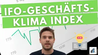 ifo Geschäftsklimaindex - Einfache Erklärung des Frühindikators