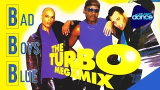 Bad Boys Blue  - The Turbo Megamix Vol. 1