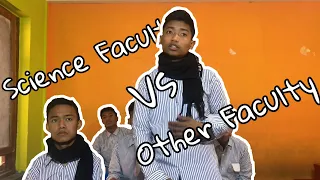 Science Faculty VS Other Faculty | Prasanna Lama |