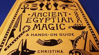 Ancient Egyptian Magic: A Hands-On Guide by Christina Riggs