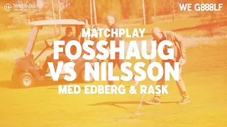 Matchplay #01 - Pelle Fosshaug VS Kenta Nilsson