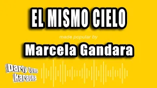 Marcela Gandara - El Mismo Cielo (Versión Karaoke)