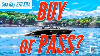 Is a Sea Ray 270 SDX a good boat?