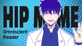 [Omniscient Reader/전독시] HIP Meme