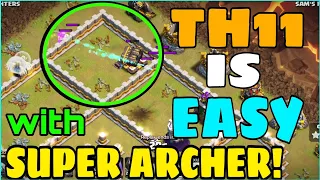 😵TH11 SUPER ARCHERS ATTACK🔥 SUPER ARCHERS TH11 STRATEGY..COC