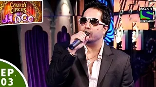 Comedy Circus Ka Jadoo - Episode 3 - Music Special