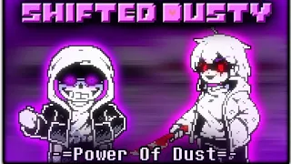 Shifted Dusty [Phase 2] - Power Of Dust (Animation)