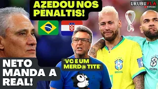 BRASIL PERDE NOS PÊNALTIS PRA CROÁCIA E DA ADEUS A COPA DO MUNDO! NETO MUITO PISTOLA