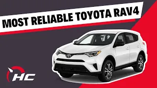 Ranking The Most Reliable Toyota RAV4 Model Years