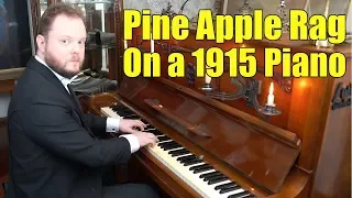Pine Apple Rag on a 1915's piano - Scott Joplin