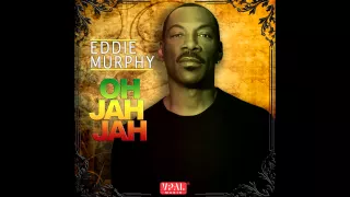 Eddie Murphy - Oh Jah Jah [Official Audio]