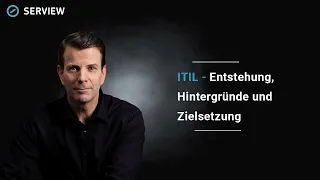 Was ist eigentlich ITIL? - Entstehung, Hintergründe und Zielsetzung | SERVIEW Knowledge Nuggets