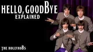 The Beatles - Hello Goodbye (Explained) The HollyHobs