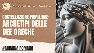 Esempio di Costellazioni Familiari  per il lavoro con gli archetipi delle Dee greche