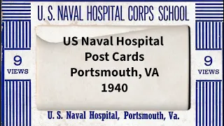 US Naval Hospital Portsmouth Postcards 1940