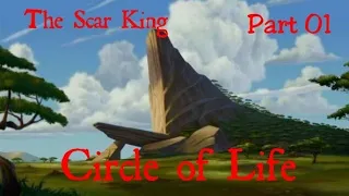 The Scar King Part 1 - "Circle of Life"