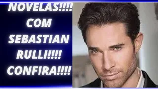 Todas As Novelas Com Sebástian Rulli! Todas las telenovelas con Sebastián Rulli !