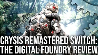 Crysis Remastered on Switch: The Digital Foundry Tech Review