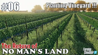 Planting some rows of Vineyard | NO MAN'S LAND #06 | FS22 Gameplay | PS5/HD