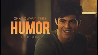 Shadowhunters Humor [3x11-3x15]