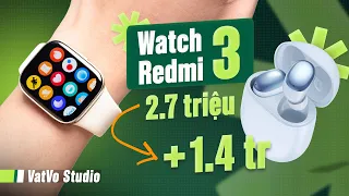 Đánh giá Redmi Watch 3: Smartwatch 2,7 triệu tặng tai nghe 1,4 triệu, không thể chê