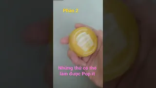 Những thứ có thể làm được Pop it phần 2 ❤️❤️❤️💯💯💯💯