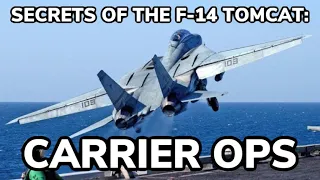 Secrets of the F-14 Tomcat: Carrier Ops