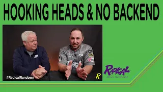 Hooking Heads & No Backend - #RadicalRundown