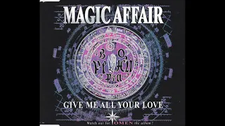 Magic affair - Give me all your love(radio edit)