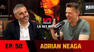 ADRIAN NEAGA: "Caracter ca al lui Pițurcă nu mai găsești azi" | UN PODCAST LA ALT NIVEL 50