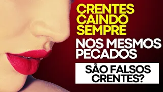 PARE DE CAIR EM PECADOS FREQUENTEMENTE!