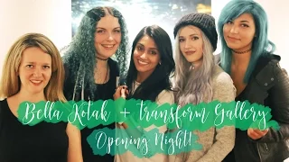 Bella Kotak + transFORM Gallery NYC - Opening Night!!