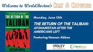 Chat & Chowder with Hassan Abbas | The Return of the Taliban