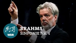 Johannes Brahms - Symphony No. 1 in C minor op. 68 | Jukka-Pekka Saraste | WDR Symphony Orchestra