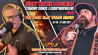 The John Clay Wolfe Show - special guest Jerry Wayne Longmire