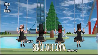 Alea & Dirga [Benci Jadi Cinta] Part 2 ~ {Balas Dendam?} || Drama Sakura School Simulator Itsnelfa