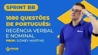 Sprint BB 1080 - Questões de Português: Regência verbal e nominal - Prof. Sidney Martins