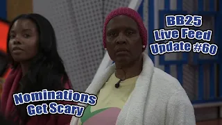 BB25 Live Feed Update #60 September 30th - Nominations Get Scary
