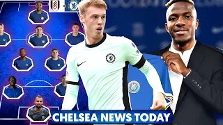 Jackson & Gusto Out🟥 Prediction Line Up Fulham vs Chelsea-Palmer Starting🔥Chelsea Brings Osimhen😱🔥