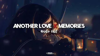 ||ANOTHER LOVE X MEMORIES|| AUDIO EDIT.