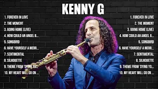 Kenny G The Best Music Of All Time ▶️ Full Album ▶️ Top 10 Hits Collection