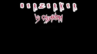 [FNF] "Berzerker" Full Song (VS Cassandra song 1) OST